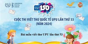 4 Bài mẫu viết thư UPU lần thứ 53 năm 2024 gửi các thế hệ tương lai