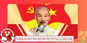 Những lời chúc sinh nhật Bác Hồ 19/5 hay, ý nghĩa nhất