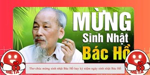 Thơ chúc mừng sinh nhật Bác Hồ hay kỷ niệm ngày sinh nhật Bác Hồ