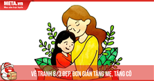 Cách vẽ tranh 8/3 đẹp, đơn giản tặng mẹ, tặng cô