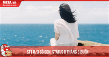 Stt 8/3 cô đơn, stt buồn ngày 8/3 cho FA