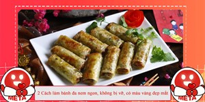 2 Cách làm bánh đa nem ngon, không bị vỡ, có màu vàng đẹp mắt