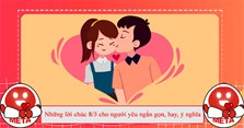 Những lời chúc 8/3 cho người yêu ngắn gọn, hay, ý nghĩa