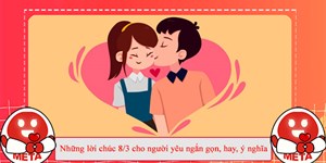 Những lời chúc 8/3 cho người yêu ngắn gọn, hay, ý nghĩa