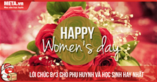 Lời chúc 8/3 cho phụ huynh, học sinh ngắn hay