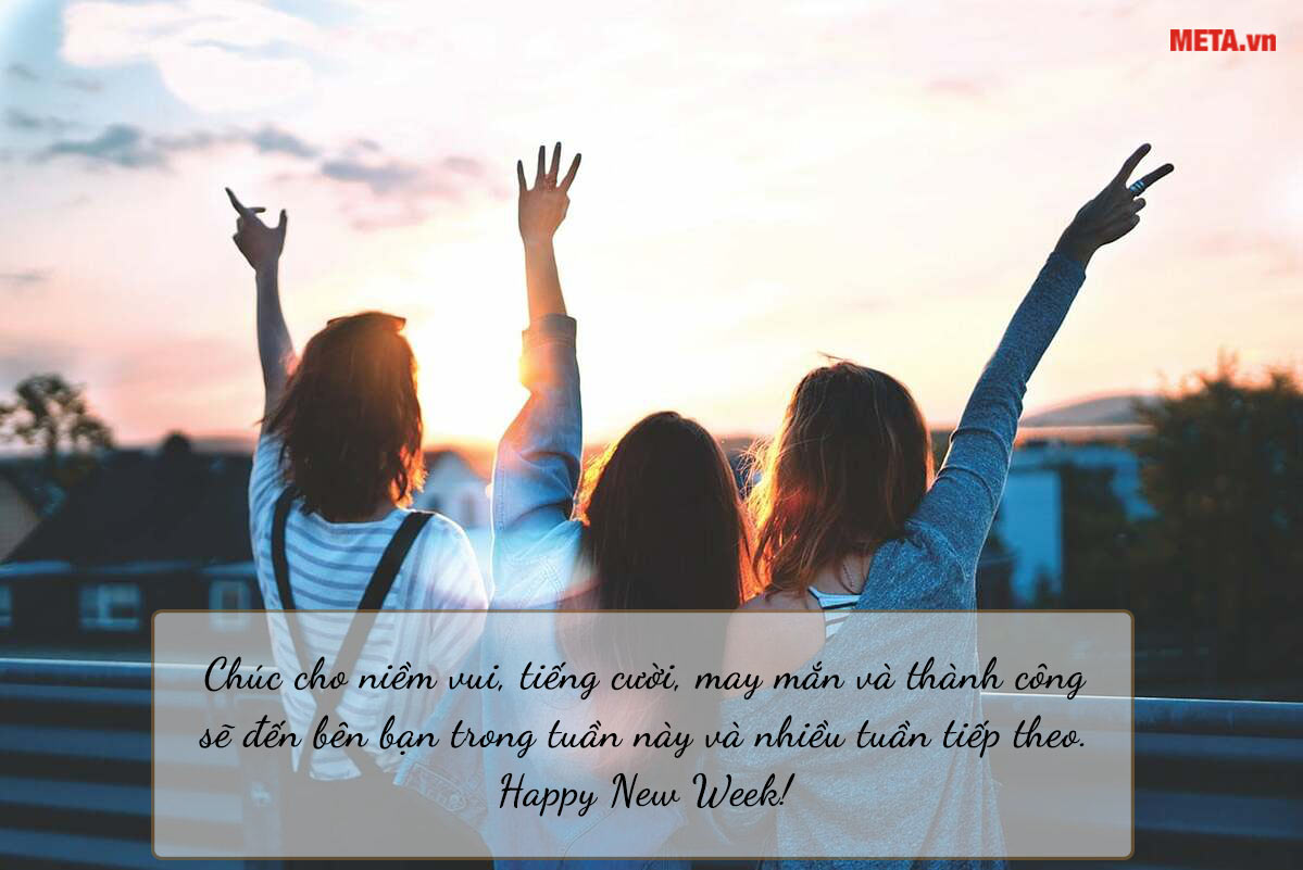 Lời chúc đầu tuần cực hay
