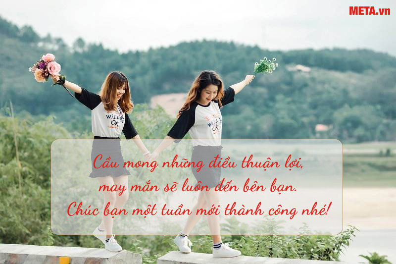 Lời chúc đầu tuần cực hay cho bạn