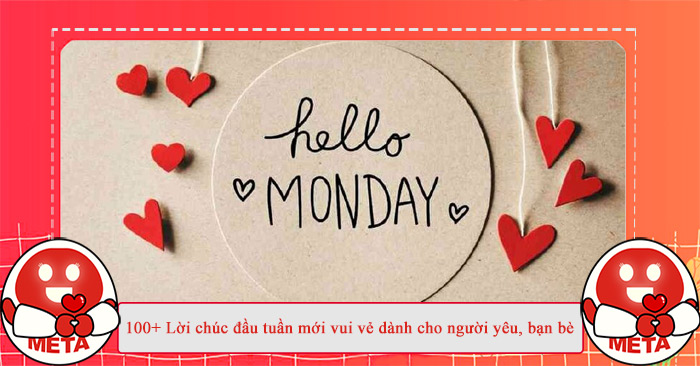 Lời chúc tuần mới vui vẻ