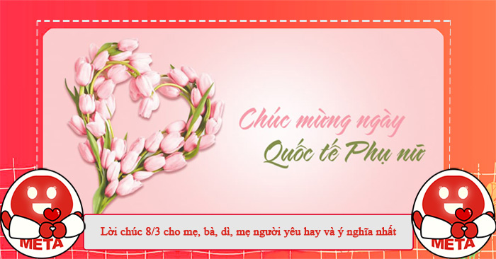 Lời chúc 8/3 hay nhất