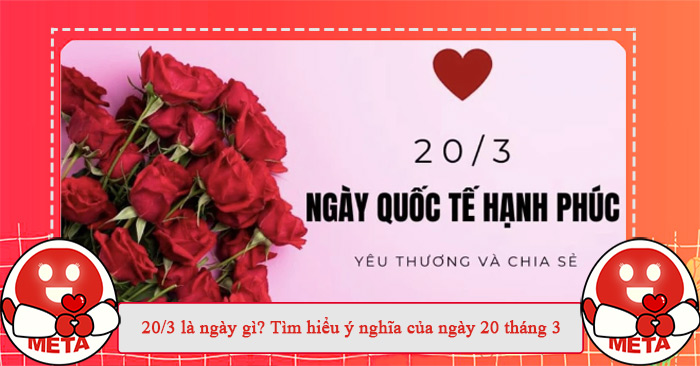 Tìm hiểu về ngày 20 tháng 3