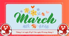 Tháng 3 có ngày lễ gì? Các ngày lễ trong tháng 3
