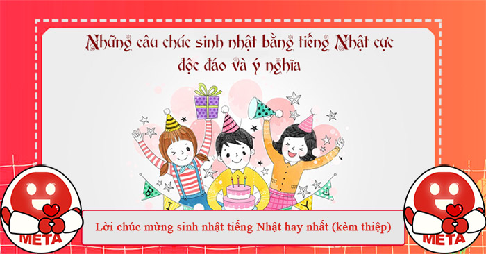 Lời chúc mừng sinh nhật bằng tiếng Nhật hay