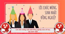 Lời chúc mừng sinh nhật đồng nghiệp nam nữ hay, hài hước nhất