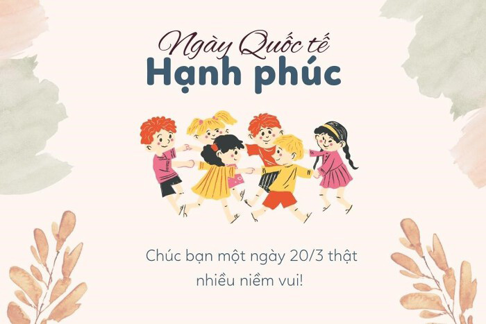 Hình ảnh ngày Quốc tế Hạnh phúc 20/3 có lời chúc hay nhất
