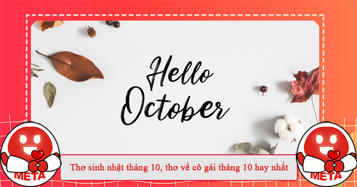 Thơ chúc mừng sinh nhật tháng 10 hay nhất Thơ chúc mừng sinh nhật tháng 10 hay nhất