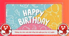 Những câu chúc sinh nhật tiếng Anh ngắn gọn hay và ý nghĩa