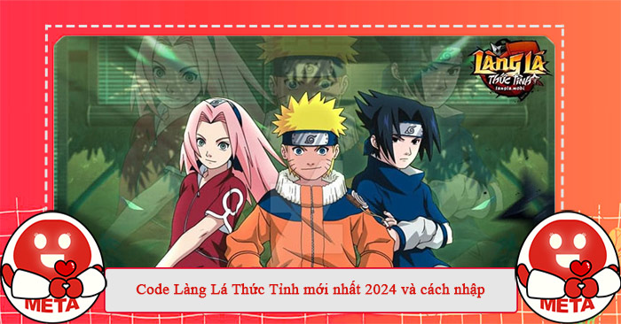 Code Làng Lá Thức Tỉnh mới nhất