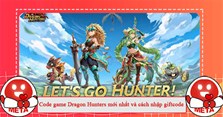 Code game Dragon Hunters mới nhất và cách nhập giftcode