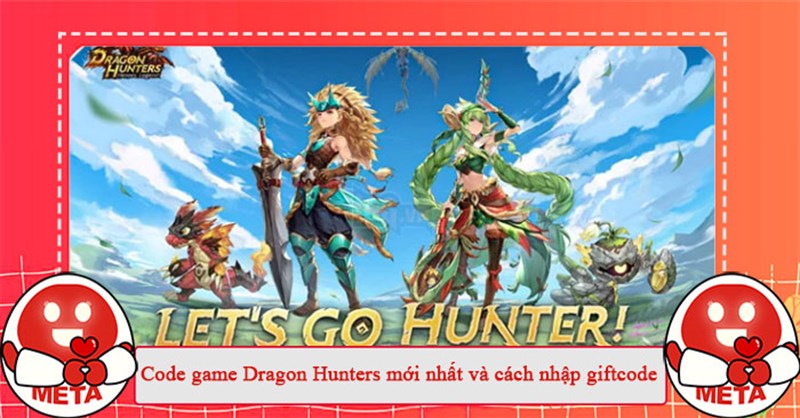Code game Dragon Hunters mới nhất và cách nhập giftcode