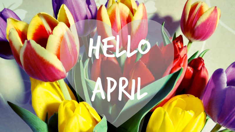 Hình ảnh chào tháng 4 đẹp nhất