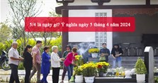 5/4 là ngày gì? Ý nghĩa ngày 5 tháng 4 năm 2024