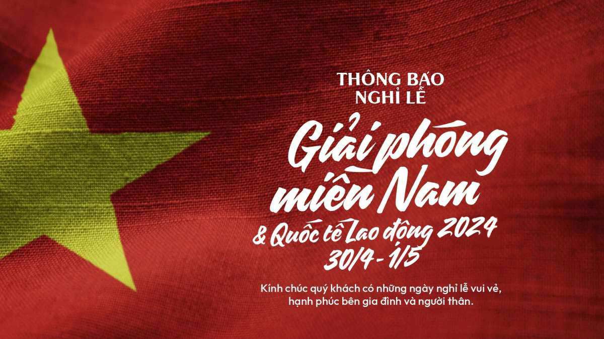 Thông báo nghỉ lễ 30/4 - 1/5