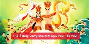 Giỗ tổ Hùng Vương năm 2024 ngày mấy? Thứ mấy?
