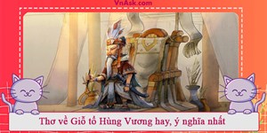 Thơ về Giỗ tổ Hùng Vương hay, ý nghĩa nhất