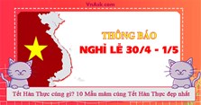 Mẫu thông báo nghỉ lễ 30/4 và 1/5 của nội bộ công ty, khách hàng