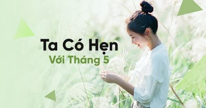 Hình ảnh có hẹn với tháng 5