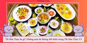 Tết Hàn Thực ăn gì? Những món ăn không thể thiếu trong Tết Hàn Thực 3/3