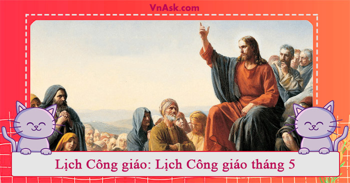 Lịch Công giáo tháng 5 Lịch Công giáo tháng 5