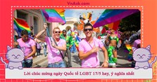 Lời chúc mừng ngày Quốc tế LGBT 17/5 hay, ý nghĩa nhất