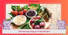 Tết Đoan Ngọ cúng gì? Ở bàn thờ nào?