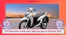 SH Mode 2024 có mấy màu? Bảng các màu xe SH Mode 2024