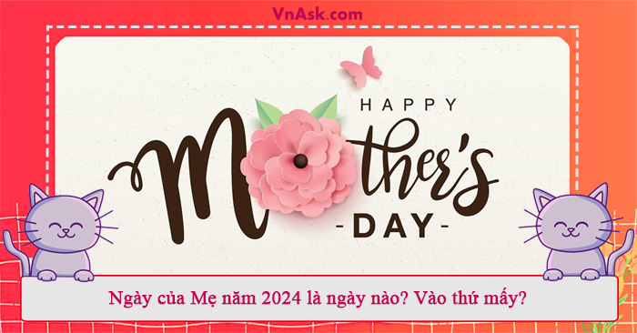 Tìm hiểu về ngày của Mẹ
