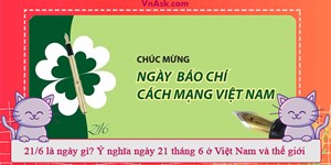 21/6 là ngày gì, cung gì? Lịch sử và ý nghĩa ngày 21/6