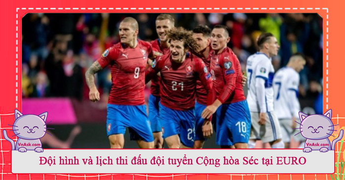 Sơ đồ chiến thuật đội tuyển Cộng hòa Séc tại EURO 2021 Sơ đồ chiến thuật đội tuyển Cộng hòa Séc tại EURO 2024
