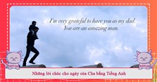 Những lời chúc cho ngày của Cha bằng Tiếng Anh