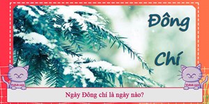 Ngày Đông chí là ngày nào?