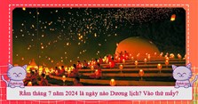 Rằm tháng 7 năm 2024 là ngày nào Dương lịch? Vào thứ mấy?