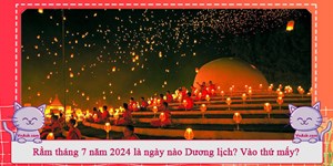 Rằm tháng 7 năm 2024 là ngày nào Dương lịch? Vào thứ mấy?