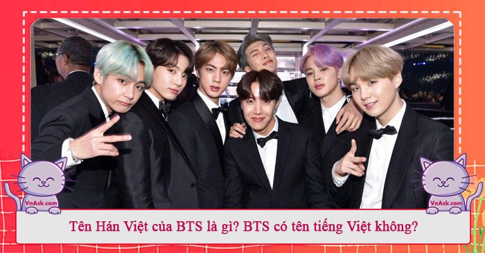 Tìm hiểu về tên Hán Việt của BTS Tìm hiểu về tên Hán Việt của BTS