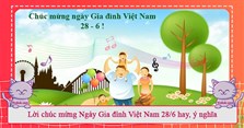 Lời chúc mừng Ngày Gia đình Việt Nam 28/6 hay, ý nghĩa