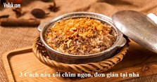 Cách làm xôi chim đơn giản ngon khó cưỡng