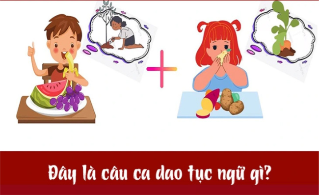 Ăn quả nhớ kẻ trồng cây. Ăn khoai nhớ kẻ cho dây mà trồng.