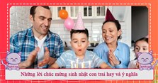 Những lời chúc mừng sinh nhật con trai hay và ý nghĩa