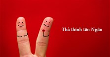 Thả thính tên Ngân hay, thơ thả thính tên Ngân độc đáo