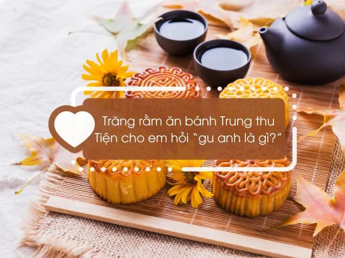 Stt thả thính về bánh Trung thu