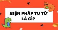 Biện pháp tu từ là gì? Tên và tác dụng của các biện pháp tu từ